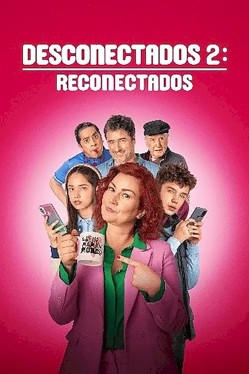 Poster for Desconectados 2: Reconectados